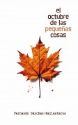 El octubre de las pequeñas cosas